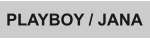 PLAYBOY / JANA