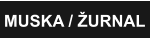 MUSKA / ŽURNAL
