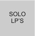 SOLO LP’S