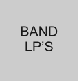 BAND LP’S